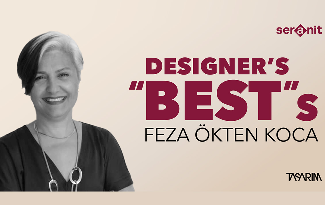 Designer's Bests with Seranit:<br> Feza Ökten Koca